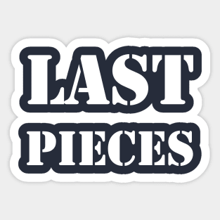 last pieces W Sticker